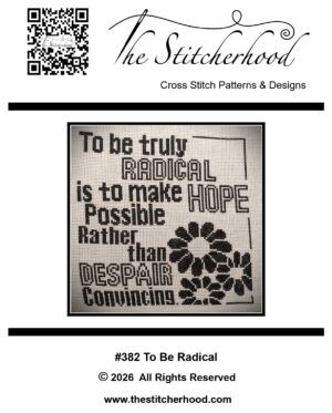 To Be Radical political cross stitch pattern.